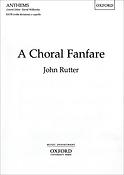 John Rutter: A Choral Fanfare (SATB)