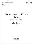 John Rutter: Come down, O Love divine