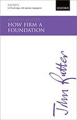 John Rutter: How firm A Foundation (SATB)