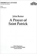 John Rutter: A Prayer of Saint Patrick (SATB)