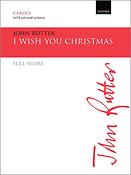 John Rutter: I wish you Christmas (Partituur)