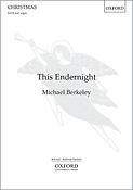 Michael Berkeley: This Endernight (SATB)