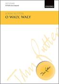 John Rutter: O Waly, Waly (SATB)