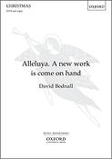 David Bednall: Alleluya, a New Work is Come on Hand (SATB)