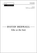 David Bednall: Like as the hart (SATB)