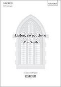 Alan Smith: Listen, sweet dove (SATB)