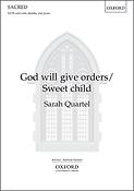 Sarah Quartel: God will give orders/Sweet Child (SATB)