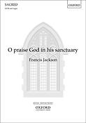 Francis Jackson: O praise God in his sanctuary