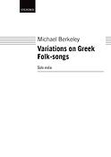 Michael Berkeley: Variations On Greek Folk-Songs