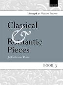 Watson Forbes: Classical and Romantic Pieces for Violin Book 3