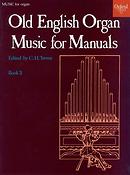 Old English Organ Music For Manuals Book 3