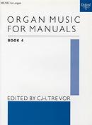 Organ Music For Manuals 4