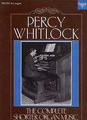 Percy Whitlock: The Complete Shorter Organ Music