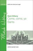 Mack Wilberg: Come, come, ye Saints