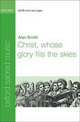 Alan Smith: Christ, whose glory fills the skies