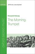 Howard Helvey: The Morning Trumpet