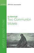 Ian Brentnall: Two Communion Motets