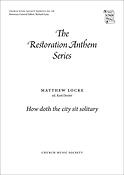 Matthew Locke: How doth the city sit solitary (SATB)