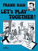 Frank Rich: Let's Play Together