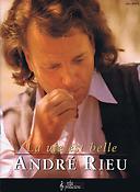 Andre Rieu: La Vie Est Belle