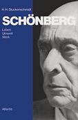 Schoenberg - Leben Umwelt Werk