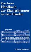 Handbuch der Klavierliteratur zu 2 und zu 4 Handen