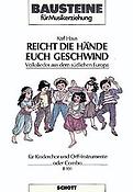 Reicht die Hande euch geschwind
