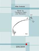 Mike Svoboda: Music fuer Trombone, Piano and Percussion