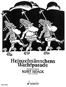 Noack: Heinzelmannchens Wachtparade