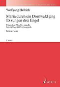 Maria durch ein Dornwald ging - Es sungen 3 Engel