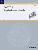 Bartos: Adagio elegiaco and Rondo