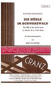 Richard Eilenberg: Die M³hle im Schwarzwald op. 52