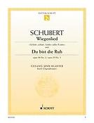 Franz Schubert:  Wiegenlied / Du bist die Ruh op. 98/2 / op. 59/3 D 498 / D 776