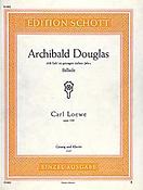 Carl Loewe: Archibald Douglas op. 128