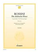 Rossini: Die Diebische Elster