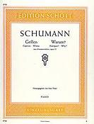Robert Schumann: Grillen & Warum Opus 12