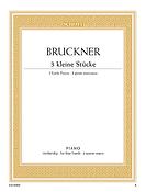Bruckner: Three little pieces