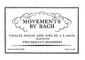 Johann Sebastian Bach: Movements