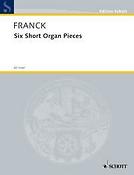 Six Short Organ Pieces