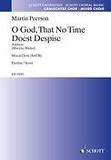 O God That No Time Doest Despise