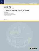 Henry Purcell: If Music Be The Food Of Love