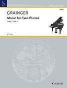 Grainger: Music for two Pianos Vol. 2