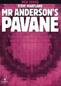 Martland: Mr. Anderson's Pavane