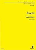 Goehr: Idées fixes