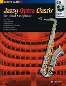 Jazzy Opera Classix (Tenorsaxofoon)