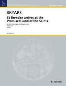 Bryars: St. Brendan arrives at the Promised Land of the Saints