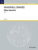 Peter Maxwell Davies, Sir: Oboe Quartet