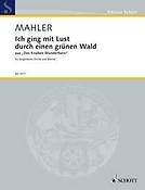 Gustav Mahler: Ich ging mit Lust