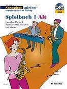 Juchem: Saxophon spielen - mein schönstes Hobby Spielbuch 1