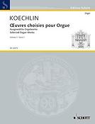 Koechlin: Selected Organ Works Vol. 2